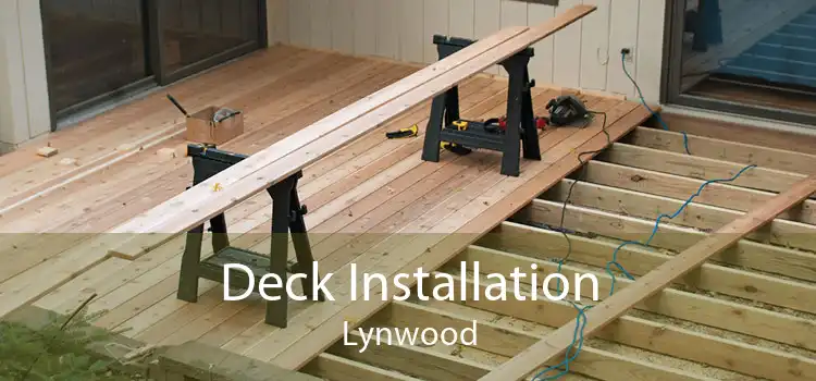 Deck Installation Lynwood
